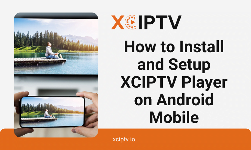 XCIPTV Player for Android Mobile