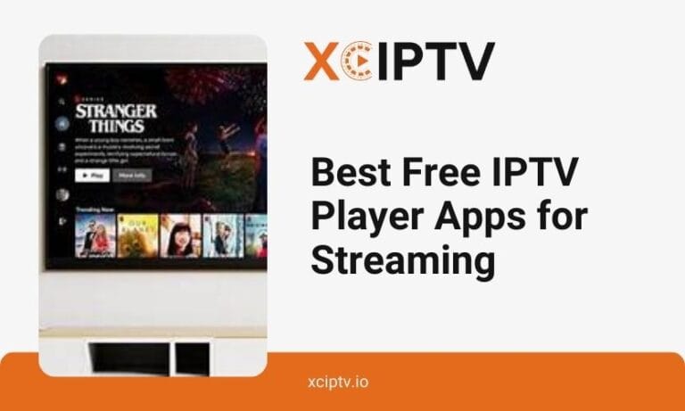 Best Free IPTV Player Apps For Streaming