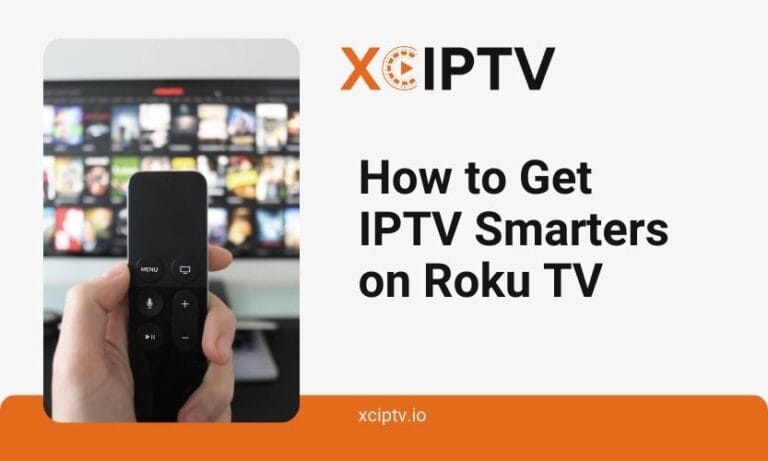 How To Get IPTV Smarters On Roku TV