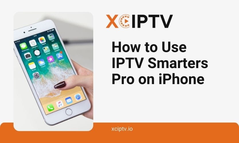 How To Use IPTV Smarters Pro On IPhone