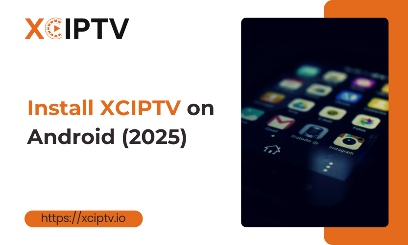 Install XCIPTV On Android
