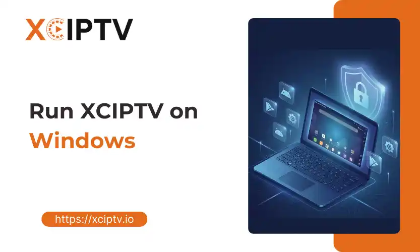 XCIPTV Windows Download