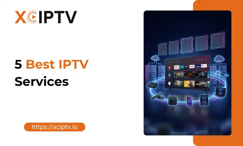 5 Best IPTV Services