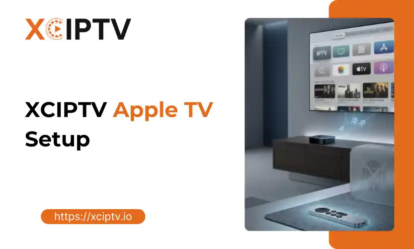 XCIPTV Apple TV Setup