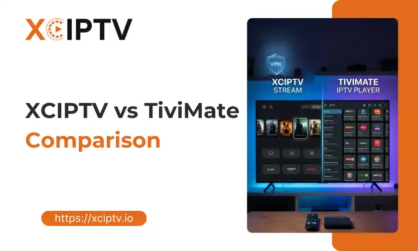 XCIPTV Vs TiviMate First Time Setup Guide